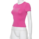 Rose Red Fashion Letter Hot Diamond Round Neck Short Sleeve Hot Girl T-Shirt