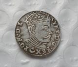 Poland : 3 GROSS 1582 STEPHAN BATORY Copy Coin commemorative coins
