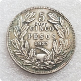 1927 Chile 5 Pesos Copy Coins