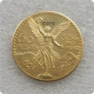 1947 Mexico 50 Pesos  Centenario  Copy Coin