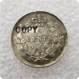 1875,1880,1884 Canada 5 Cents COPY COINS