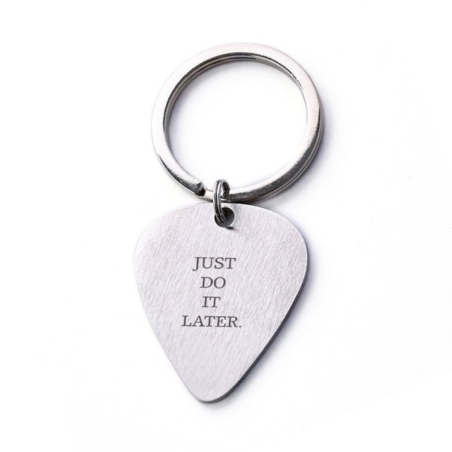 Just Do It Later Keychain