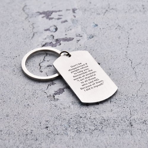 Don't Be Disappointed If People Refuse To Help You Keychain