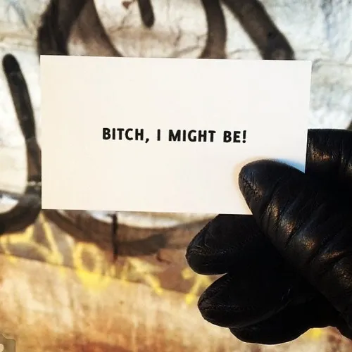 B*tch I Might Be Cards