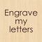 Engrave my own letters