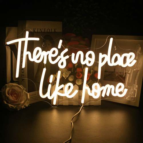 There's No Place Like Home Neon Light