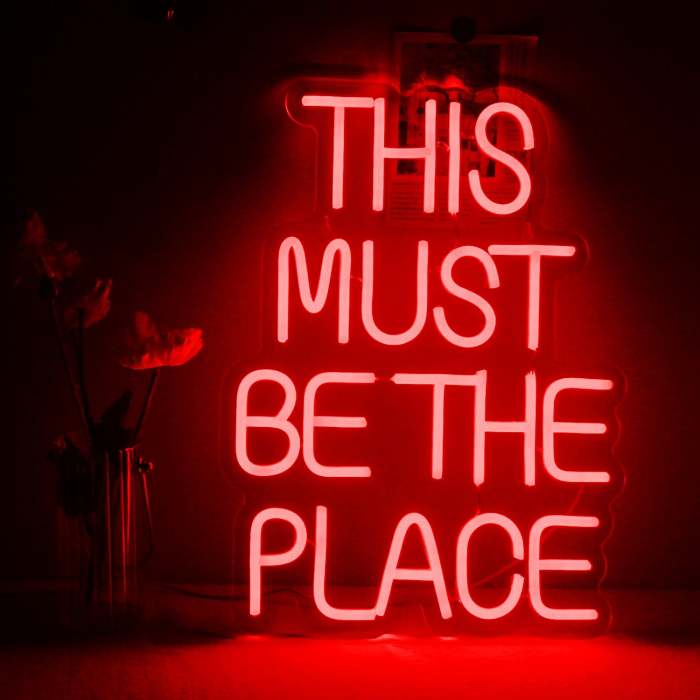 This Must Be The Place Neon Sign