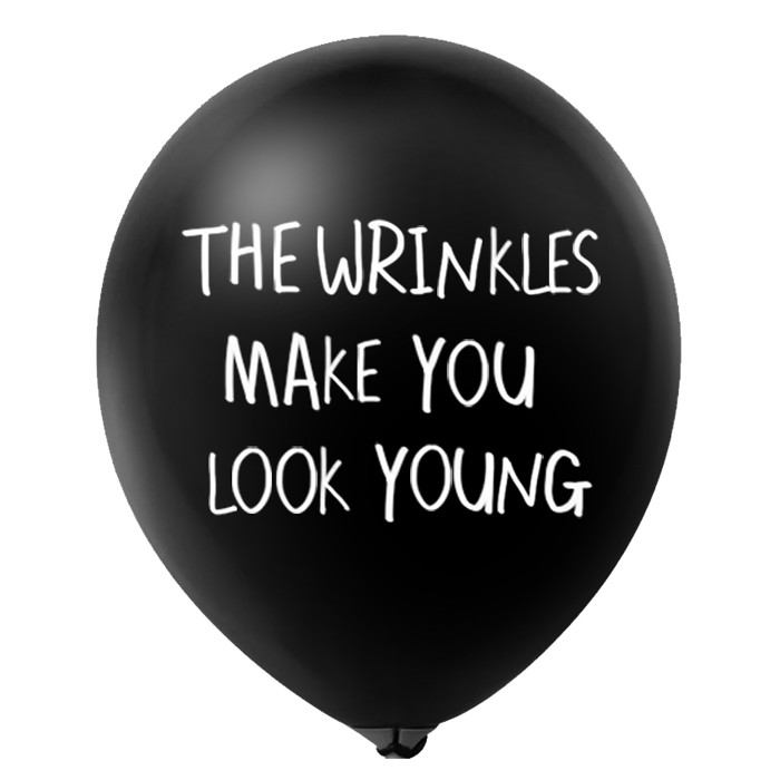 THE WRINKLES MAKE YOU LOOK YOUNG