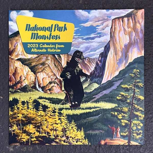 2023 National Park Monsters Calendar  ( Alternate Histories)