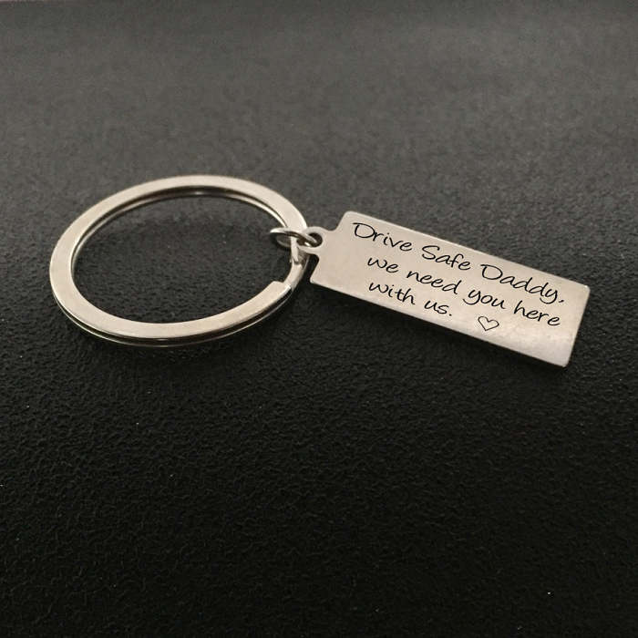 DRIVE SAFE Engraved Key Chain for Daddy
