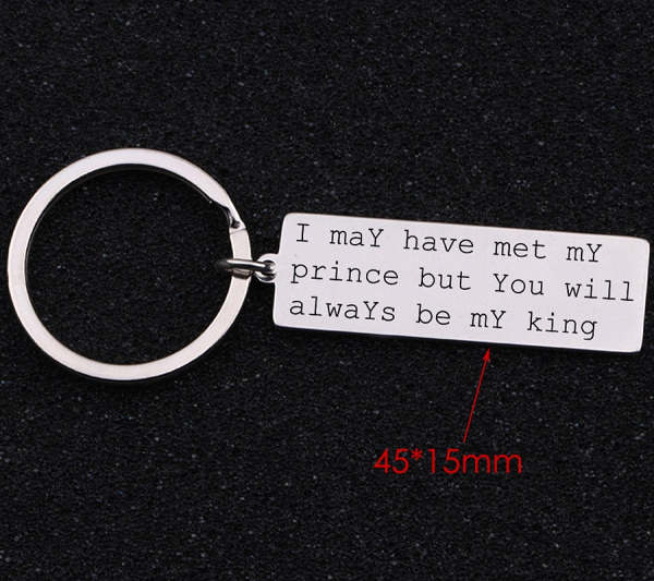 YOU WILL BE MY KING Engraved Key Chain