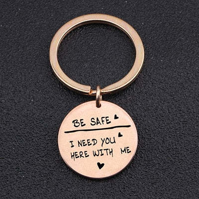 BE SAFE Engraved Key Chain for Lover Husband