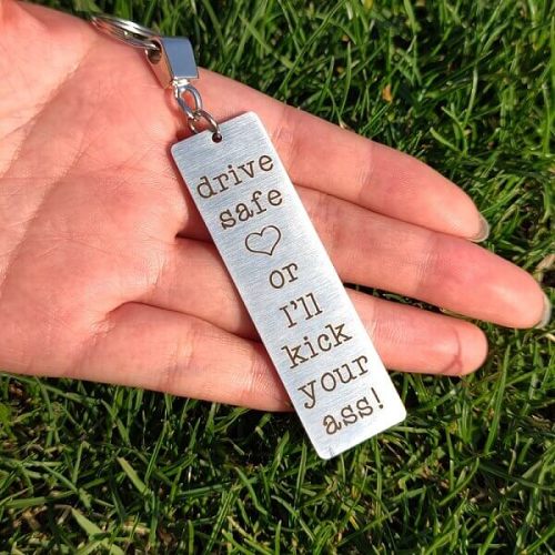Drive Safe Or I'll Kick Your Ass (Exclusive Big Keychain)