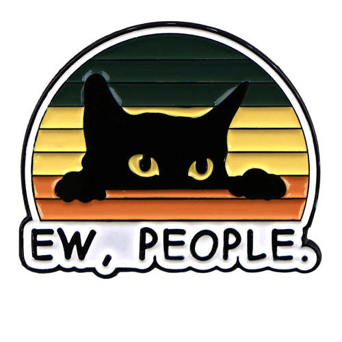 Ew, People Cat Pin
