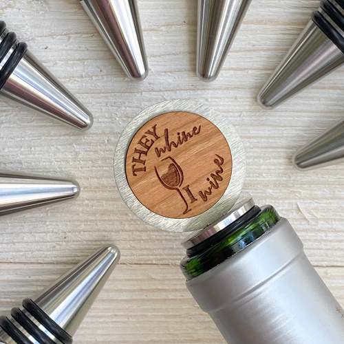 They Whine, I Wine Bottle Stopper