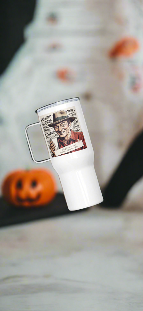 “I’ll get you in your dreams... after my coffee!”-Funny Travel Mug