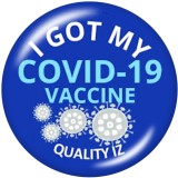 Painted metal COVID-19 VACCINE  20mm snap buttons   I  Got my vaccine   Print