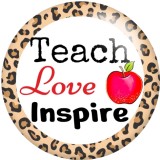 20MM Teach Love Inspire  Print glass snaps buttons  DIY jewelry