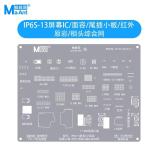 MaAnt IP6S-13 screen IC/face id/charging board/infrared Original color/camera comprehensive comprehensive stencil