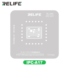 RL-044 IPC-A17 for iphone 15 series  IP A17 CPU lower layer tin steel stencil