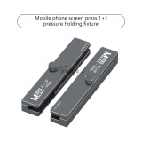 MaAnt Mobile phone screen press 1+1pressure holding fixture
