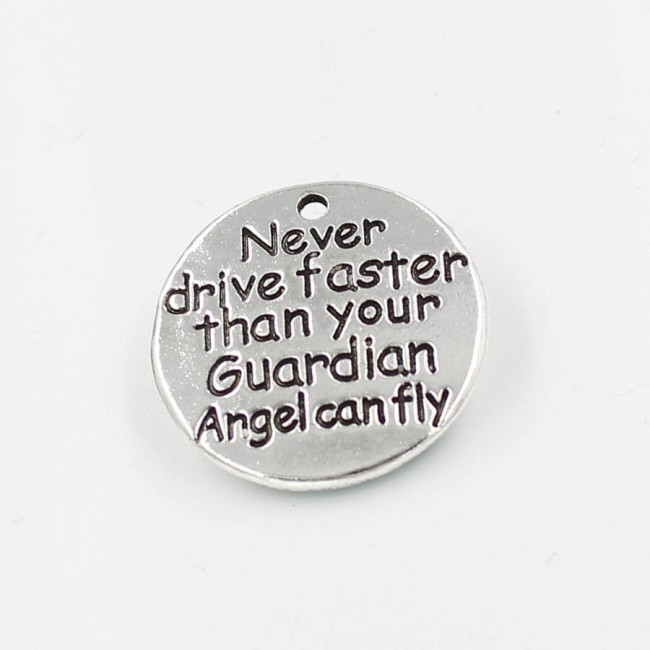 wholesale, Words Charms, pendant English lettering diy handmade materials-- never drive faster than your guardian.. .25mm