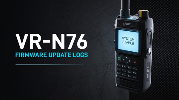 Vr R761 VR-N76 Firmware Update & Changelog History - VGC Radio