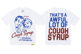 Cross-border American fashion THATSA AWFUL LOT OF COUGH SYRUP casual printed cotton short-sleeve T-shirt