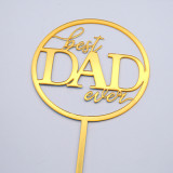 Round Acrylic Modern Scripted Best Dad Ever Cake Topper   Father's Day Best Dad Cake Topper   Happy Birthday Dad Birthday Cake Topper