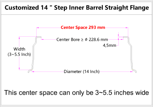 Custom blank 14 Inch Step Inner Barrel Straight Flange