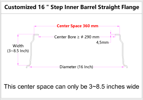 Custom blank 16 Inch Step Inner Barrel Straight Flange