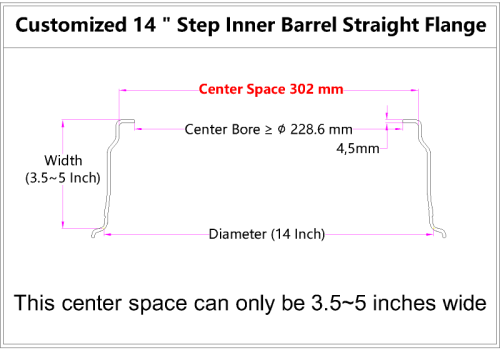 Custom blank 14 Inch Step Inner Barrel Straight Flange