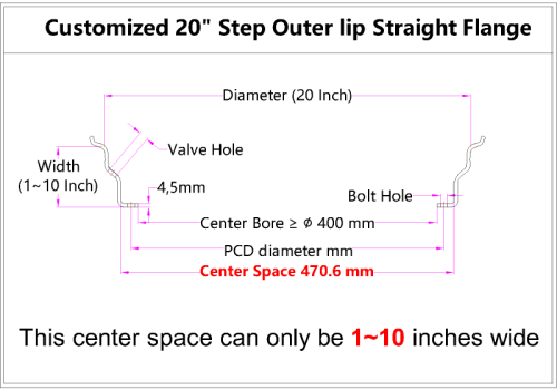 Custom 20 Inch Step Outer lip Straight Flange