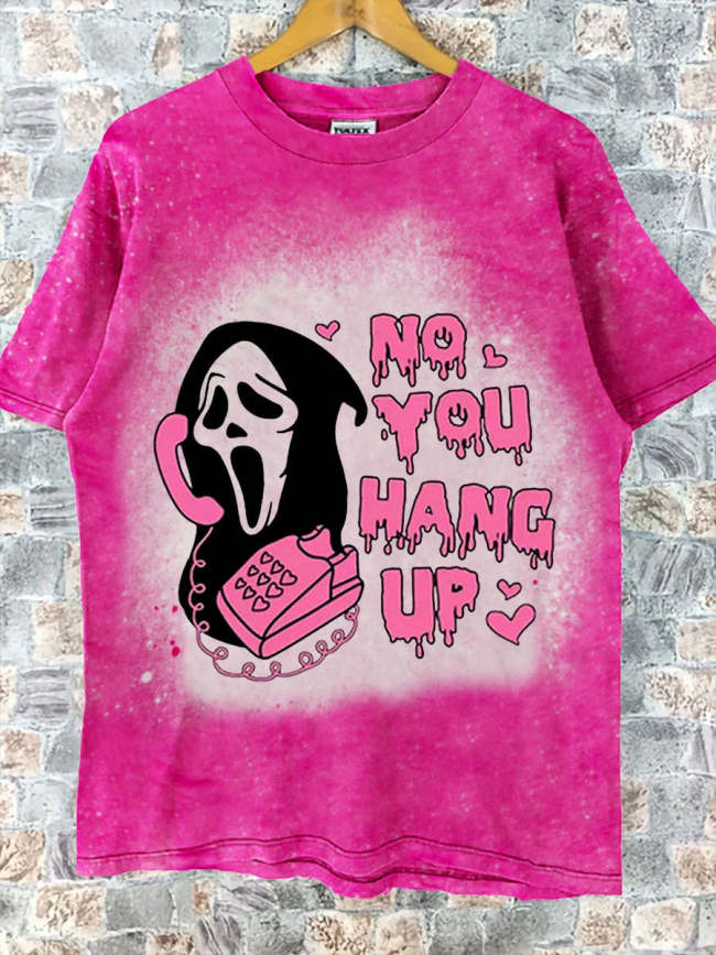 No You Hang Up Tie Dye T-shirt