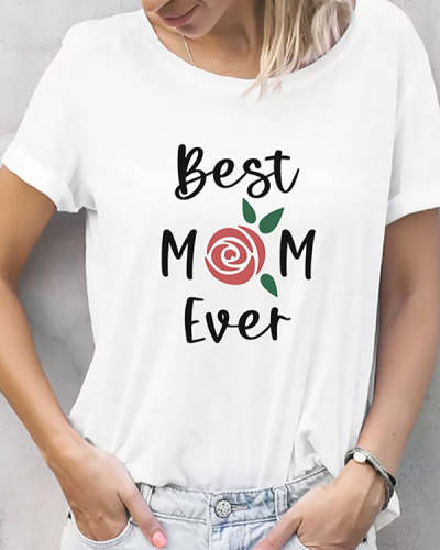 Best Mom Ever Casual Round Neck Short Sleeve Mothers's Day Top