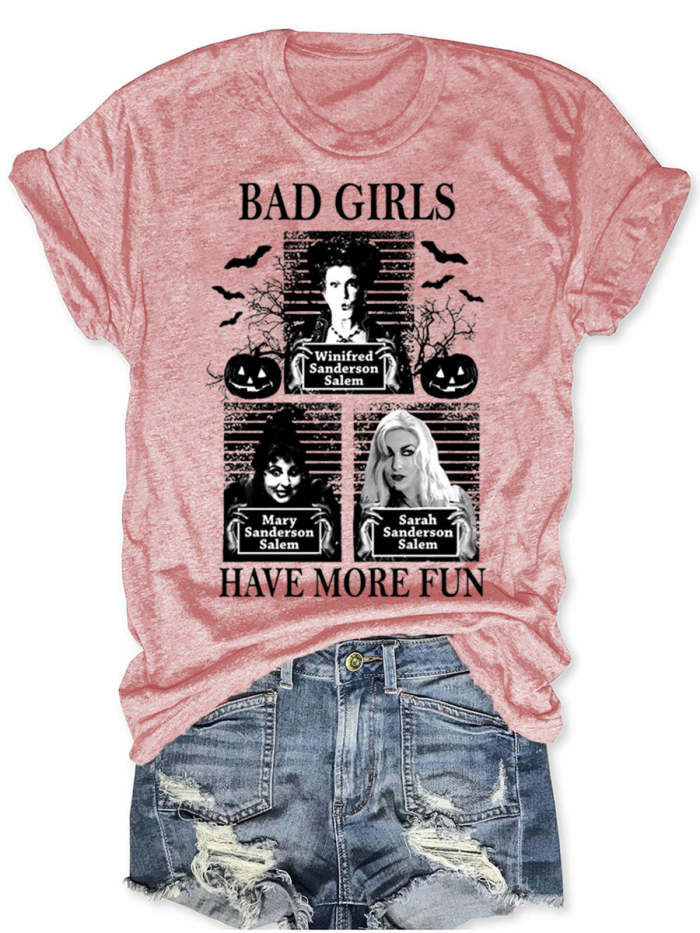 Bad Girls Have More Fun Hocus Pocus Halloween T-Shirt