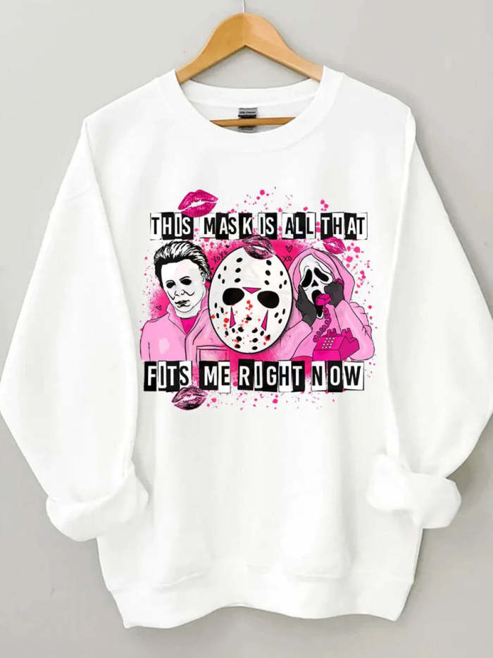 This Mask Is All That Fits Me Right Now Sweatshirt
