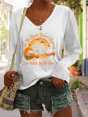 On A Dark Desert Highway Cool Wind In My Hair Print V-Neck Casual T-Shirt