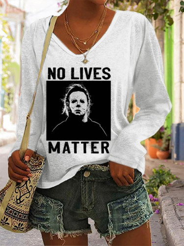 No Lives Matter Print Long Sleeve Casual T Shirt