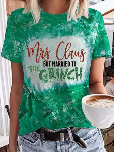 Women's Mrs. Claus But Married To The Grinch Print T-Shirt