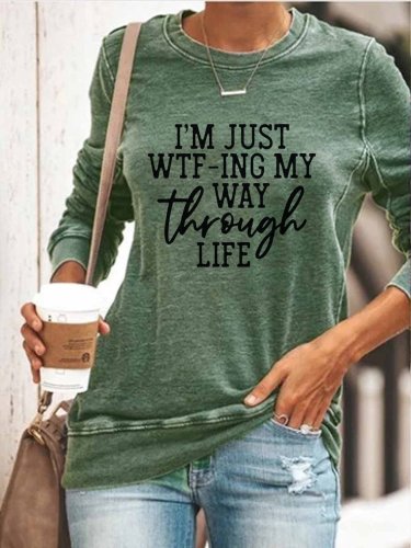 Women's WTFing My Way Through Life casual round neck T-shirt