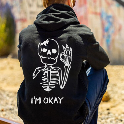 I'm Okay Printed Casual Men's Hoodie