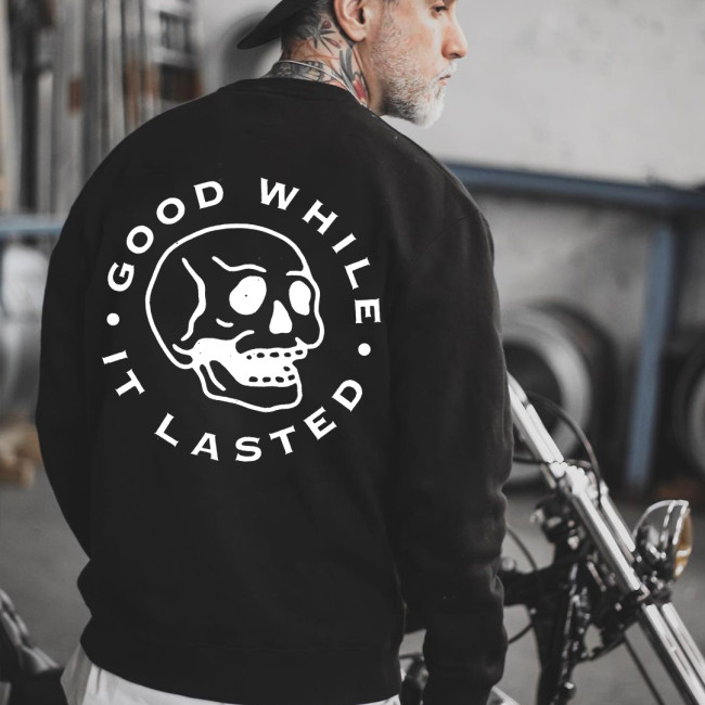Good While It Lasted Printed Casual Men's Hoodie