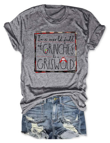 In A World Full Of Grinches Be A Griswold T-Shirt