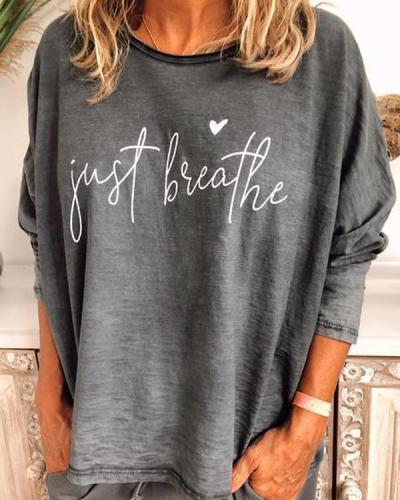 Just Breathe Letter Print Long Sleeve T-shirt