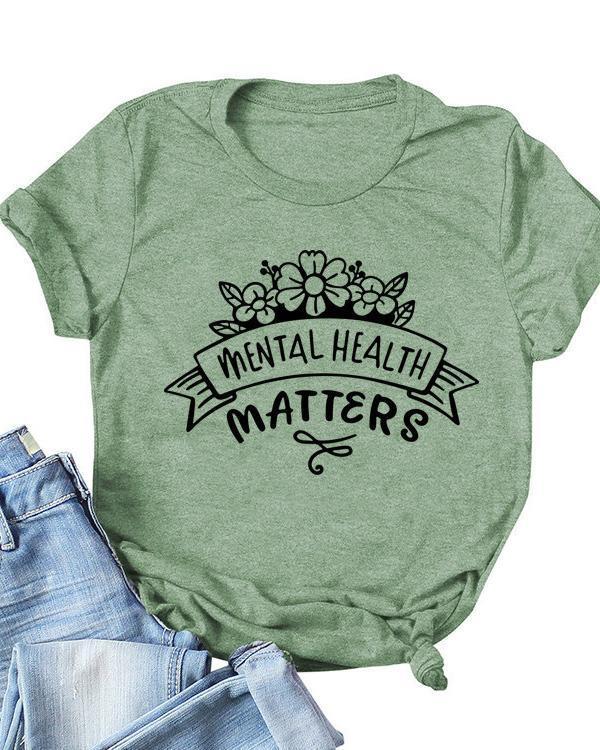 Mental Health Matters Letter Round Neck Casual Loose Short-sleeved Pullover T-shirt