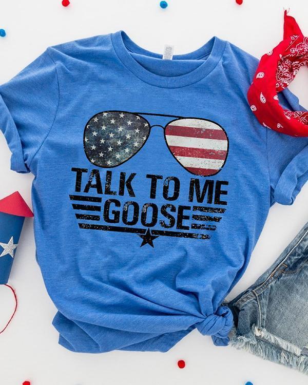 Talk To me Goose America Flag 4th of July T-shirt Tee