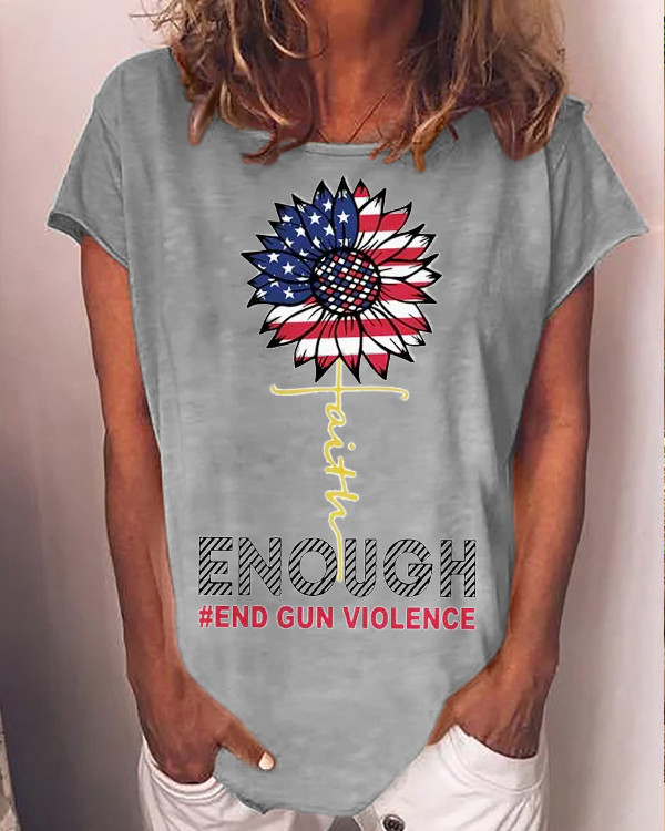 Women's Faith Sunflower Enough End Gun Violence USA Flag  Crew Neck T-shirt