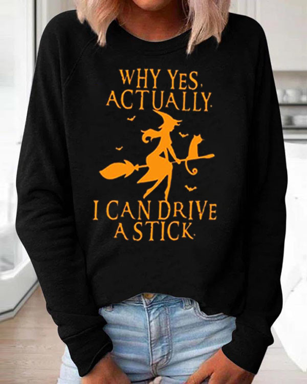 Women Funny Graphic Yes I Can Drive A Stick Print Loose Sweatshirt
