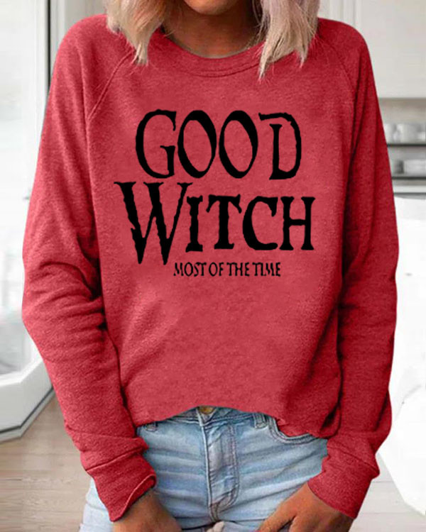 GOOD WITCH MOST OF THE TIME Print Loose Sweatshirt